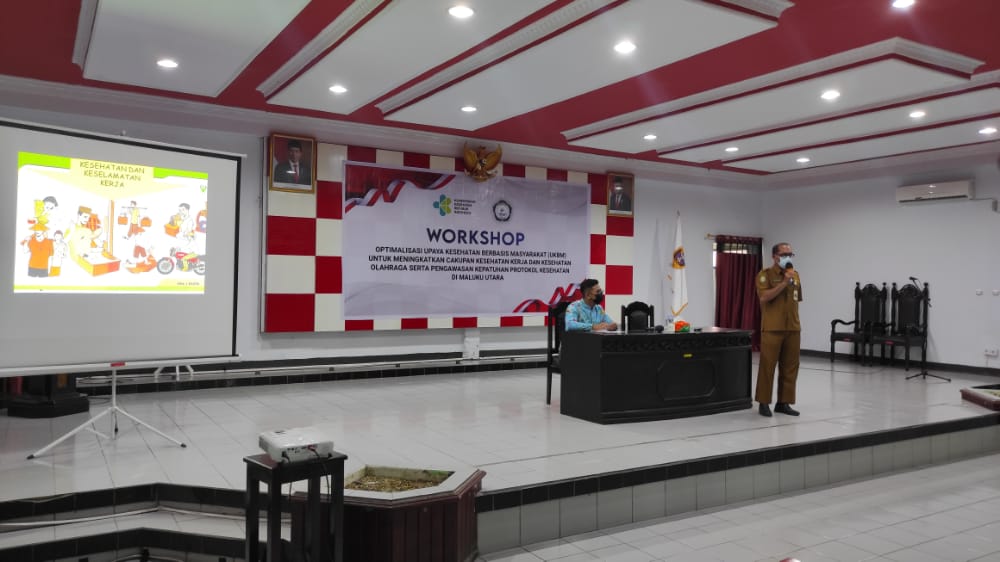 Workshop Optimalisasi Upaya Kesehatan Berbasis Masyarakat  (UKBM) Untuk Meningkatkan Cakupan Kesehatan Kerja dan Kesehatan Olahraga Serta Pencegahan Covid19 di Kota Tidore Kepulauan