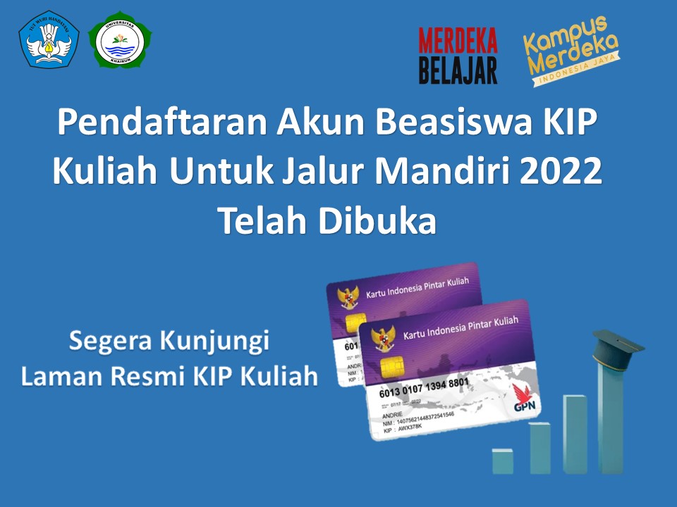 Pendaftaran Akun Beasiswa KIP Kuliah Untuk Jalur Mandiri  2022 Telah Dibuka